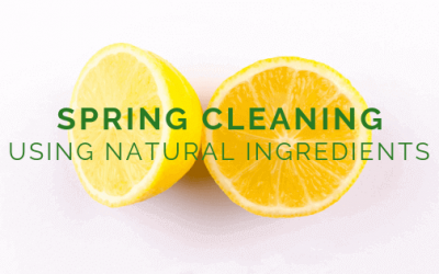 Spring Cleaning Using Natural Ingredients